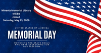 Closure, Saturday, May 23, 2026 for Memorial Weekend